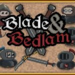 Blade And Bedlam