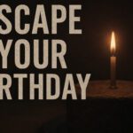 Escape Your Birthday: Horror Escape